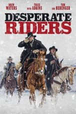 Nonton Desperate Riders (2022) lk21 Film Subtitle Indonesia