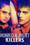 Nonton Romeo & Juliet Killers (2022) lk21 Film Subtitle Indonesia