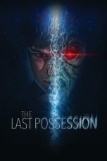 Nonton The Last Possession (2022) lk21 Film Subtitle Indonesia