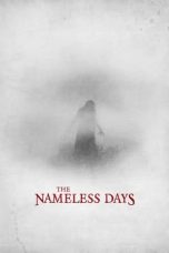 Nonton The Nameless Days (2022) lk21 Film Subtitle Indonesia