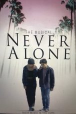 Nonton Never Alone (2022) lk21 Film Subtitle Indonesia