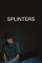 Nonton Splinters (2022) lk21 Film Subtitle Indonesia