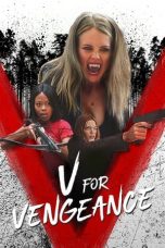 Nonton Dan Download V for Vengeance (2022) lk21 Film Subtitle Indonesia