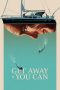 Nonton Dan Download Get Away If You Can (2022) lk21 Film Subtitle Indonesia