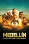 Nonton Dan Download Medellin (2023) lk21 Film Subtitle Indonesia