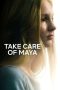 Nonton Dan Download Take Care of Maya (2023) lk21 Film Subtitle Indonesia