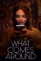 Nonton Dan Download What Comes Around (2023) lk21 Film Subtitle Indonesia