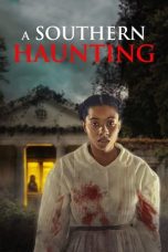 Nonton Dan Download A Southern Haunting (2023) lk21 Film Subtitle Indonesia