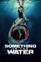 Nonton Dan Download Something in the Water (2024) lk21