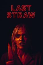 Nonton Dan Download Last Straw (2024) lk21