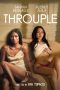 Nonton Dan Download Throuple (2024) lk21 Film Subtitle Indonesia