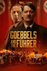 Nonton Dan Download Goebbels and the Führer (2024) lk21