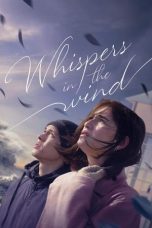 Nonton Dan Download Whispers in the Wind (2024) lk21